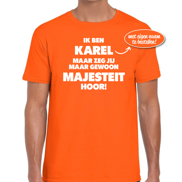 T-Shirt oranje 'Zeg maar gewoon Majesteit'