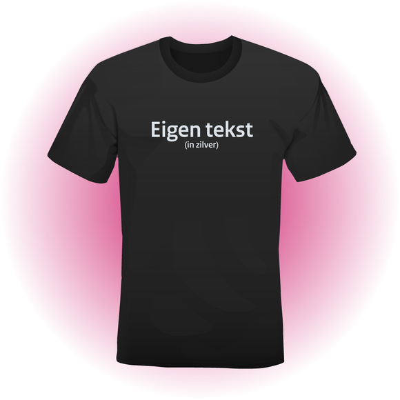 T Shirt zwart met EIGEN TEKST in wit DGC PRINT